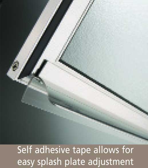 Splendor's adhesive tape allows for easy splash plate adjustments Splendor's adhesive tape allows for easy splash plate adjustments